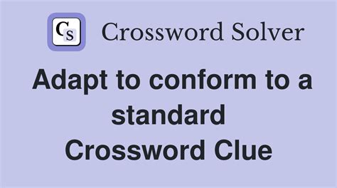 conform crossword clue|Department of Transportation and Infrastructure Standard Specifications.